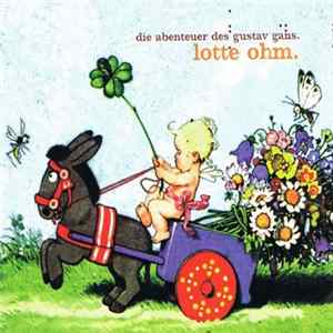 FLAC Lotte Ohm - Das Abenteuer Des Gustav Gans