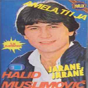 FLAC Halid Muslimović - Amela, Ti i Ja