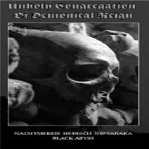 FLAC Nachtmerrie / Neftaraka / Heersch, Black Abyss - Unholy Congregation Of Demonical Reign