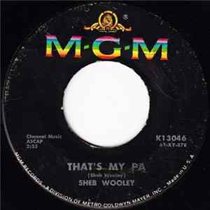 FLAC Sheb Wooley - That's My Pa / Meet Mr. Lonely