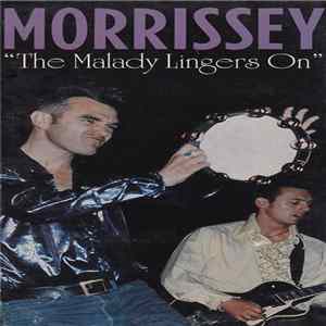FLAC Morrissey - The Malady Lingers On
