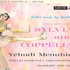 FLAC Leo Delibes / Yehudi Menuhin, Philharmonia Orchestra, Robert Irving - Excerpts From Sylvia And Coppelia