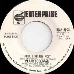 FLAC Clark Sullivan - Feel Like Trying