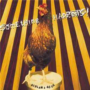 FLAC Something Happens! - Bedlam A Go Go!