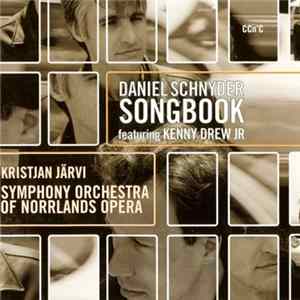 FLAC Daniel Schnyder Featuring Kenny Drew Jr, Kristjan Järvi, Symphony Orchestra Of Norrlands Opera - Songbook
