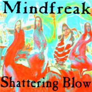 FLAC Mindfreak - Shattering Blow