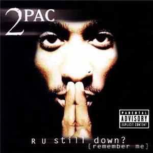 FLAC 2Pac - R U Still Down? [Remember Me]