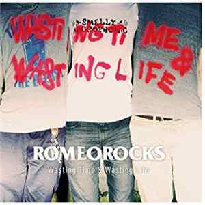FLAC Romeorocks - Wasting Time & Wasting Life