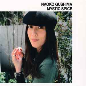 FLAC Naoko Gushima - Mystic Spice