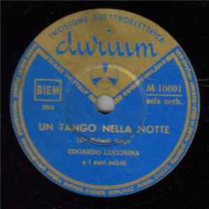 FLAC Edoardo Lucchina E I Suoi Solisti - Un Tango Nella Notte / Prime Viole