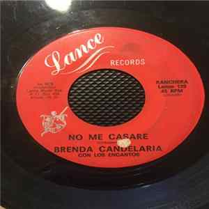 FLAC Brenda Candelaria Con Los Encantos - No Me Casare / El Amor Nunca Se Vende