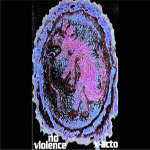 FLAC X-Acto / No Violence - X-Acto / No Violence Split CD