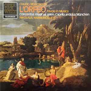 FLAC Claudio Monteverdi - Concentus Musicus Wien • Capella Antiqua, München • Nikolaus Harnoncourt - L'Orfeo, Favola In Musica