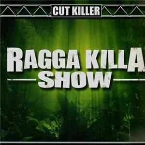 FLAC Cut Killer - Ragga Killa Show