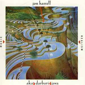 FLAC Jon Hassell - Aka / Darbari / Java - Magic Realism