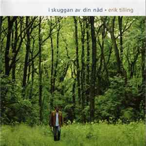 FLAC Erik Tilling - I Skuggan Av Din Nåd