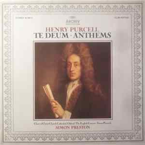 FLAC Henry Purcell, Choir Of Christ Church Cathedral, Oxford · The English Concert · Trevor Pinnock, Simon Preston - Te Deum · Anthems