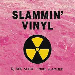 FLAC DJ Red Alert + Mike Slammer - Slammin' Vinyl