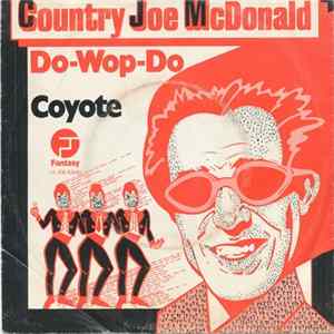 FLAC Country Joe McDonald - Do-Wop-Do / Coyote