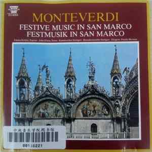 FLAC Claudio Monteverdi − Emma Kirkby • John Elwes • Kammerchor Stuttgart • Barockensemble Stuttgart Dirigent: Frieder Bernius - Festive Music In San Marco = Festmusik In San Marco