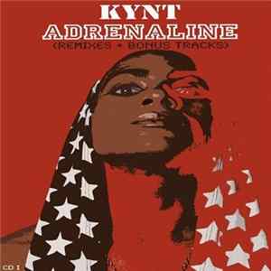 FLAC Kynt - Adrenaline (Remixes + Bonus Tracks) CD1