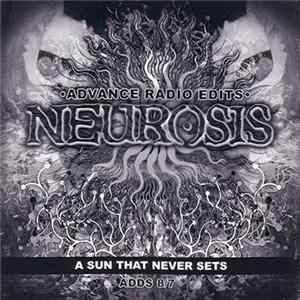 FLAC Neurosis - A Sun That Never Sets (Advance Radio Edits)