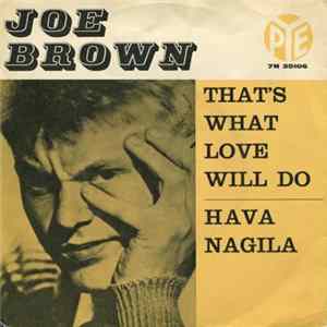 FLAC Joe Brown And The Bruvvers - That's What Love Will Do / Hava Nagila