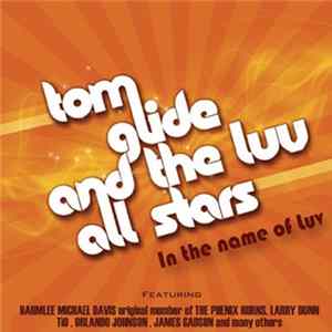 FLAC Tom Glide And The Luv All Stars - In The Name Of Luv