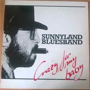 FLAC Sunnyland Bluesband - Crazy For My Baby