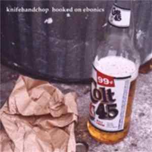 FLAC Knifehandchop - Hooked On Ebonics