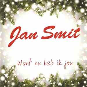 FLAC Jan Smit - Want Nu Heb ik Jou