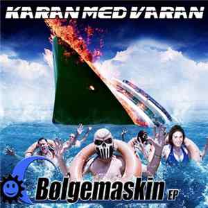 FLAC Karan Med Varan - Bølgemaskin EP