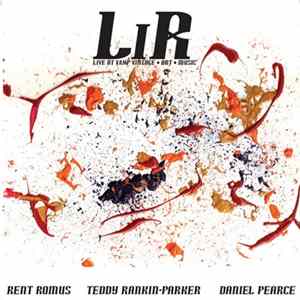 FLAC Rent Romus, Teddy Rankin-Parker, Daniel Pearce - LiR