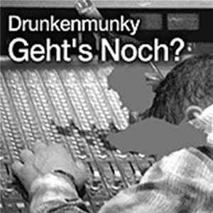 FLAC Drunkenmunky - Geht's Noch?