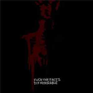 FLAC Fuck The Facts - Die Miserable
