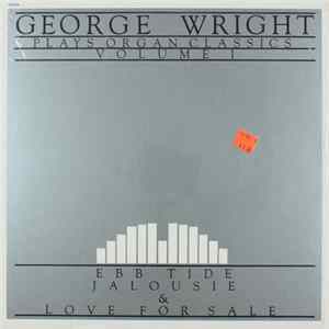 FLAC George Wright - George Wright Plays Organ Classics Volume I