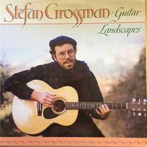 FLAC Stefan Grossman - Guitar Landscapes