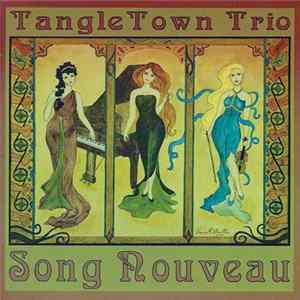 FLAC TangleTown Trio - Song Nouveau