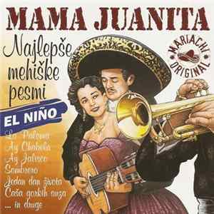 FLAC El Niño - Mama Juanita (Najlepše Mehiške Pesmi)