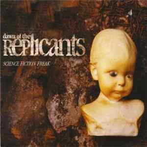 FLAC Dawn Of The Replicants - Science Fiction Freak