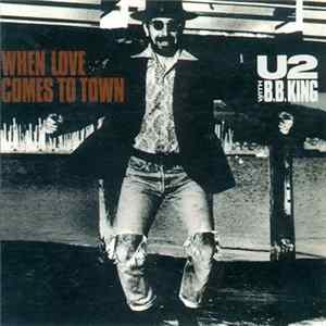 FLAC U2 With B.B. King - When Love Comes To Town