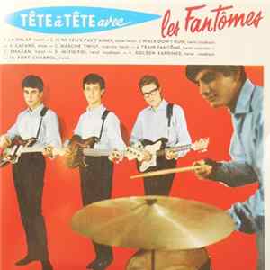 FLAC Les Fantômes - Tête A Tête Avec