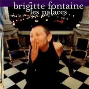 FLAC Brigitte Fontaine - Les Palaces