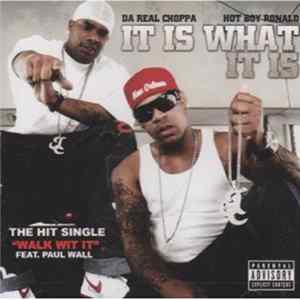 FLAC Da Real Choppa & Hot Boy Ronald - It Is What It Is
