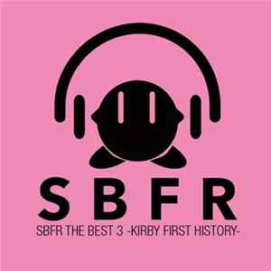 FLAC Various - Sbfr The Best 3 -Kirby First History