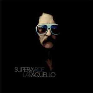 FLAC Superaquello - Superaquello Interpreta Latarde