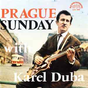 FLAC Karel Duba - Prague Sunday With Karel Duba
