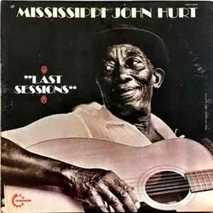 FLAC Mississippi John Hurt - Last Sessions