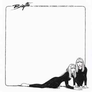 FLAC Brigitte - 1 Chef D'orchestre, 12 Cordes, 3 Cuivres Et 1 Flûte