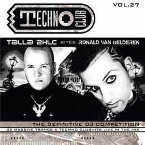 FLAC Talla 2XLC Bites Ronald van Gelderen - Techno Club Vol. 27